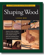 The Complete Illustrated Guide to Shaping Wood